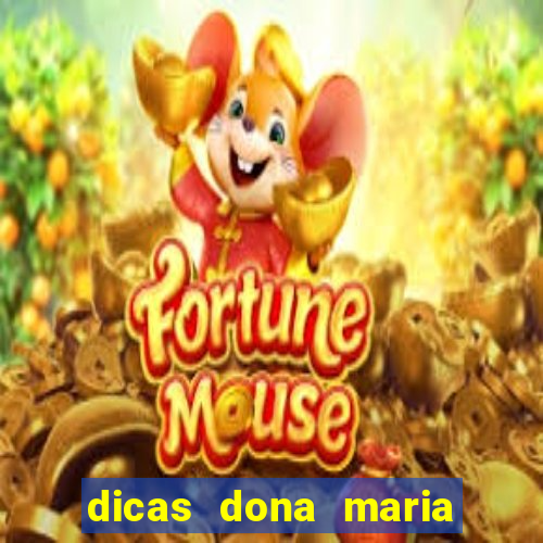 dicas dona maria jogo do bicho